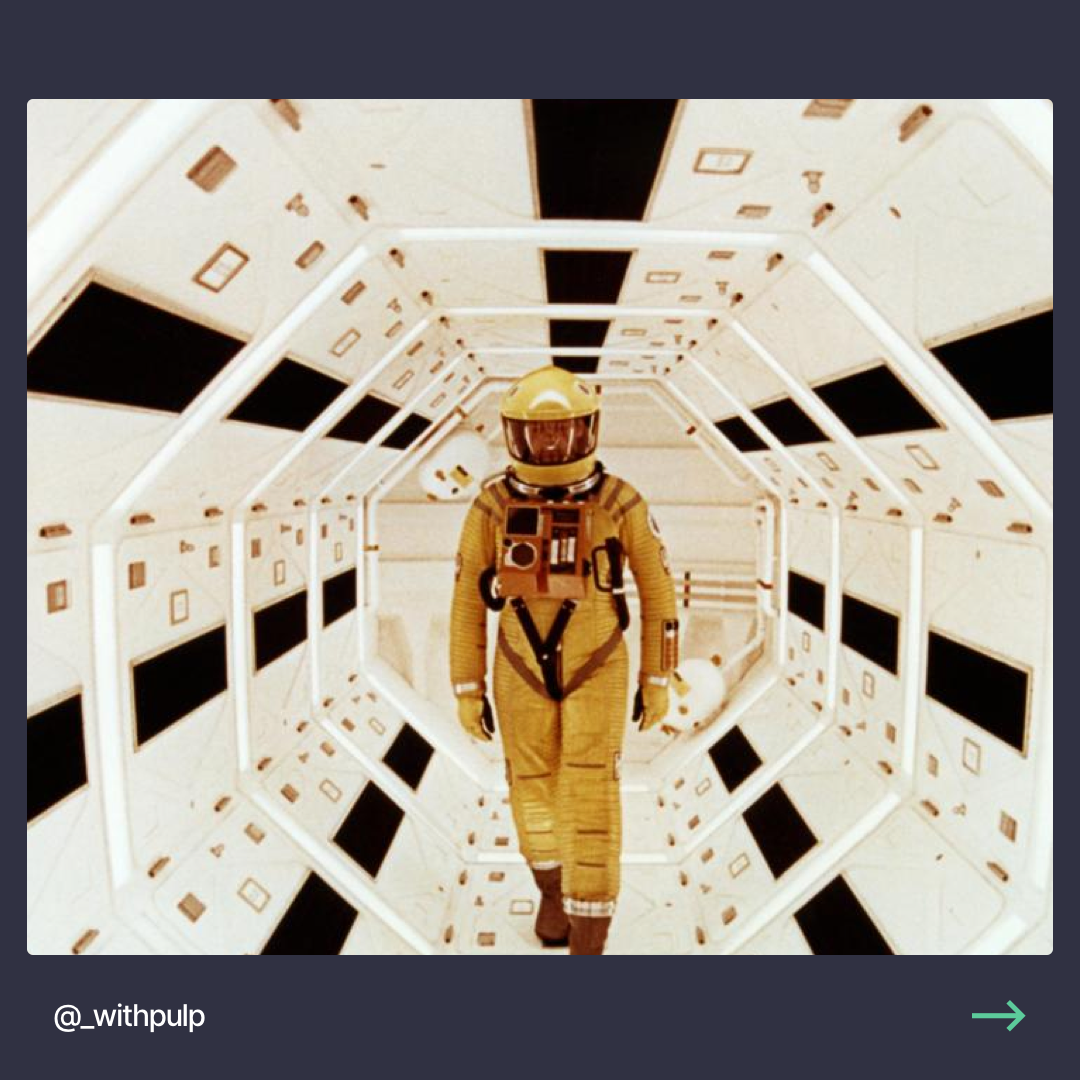 A favorite still from 2001: A Space Odyssey by Stanley Kubric